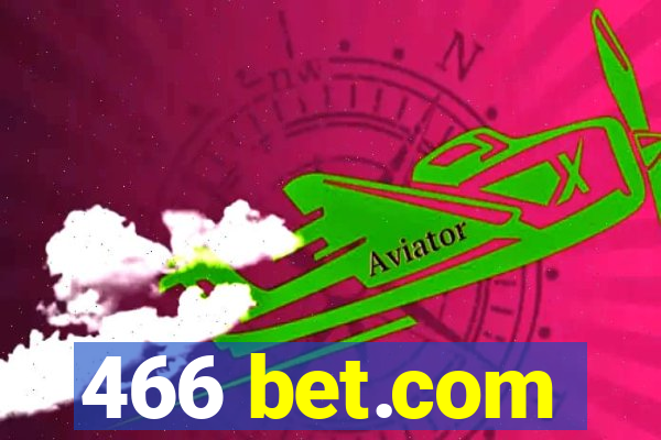 466 bet.com